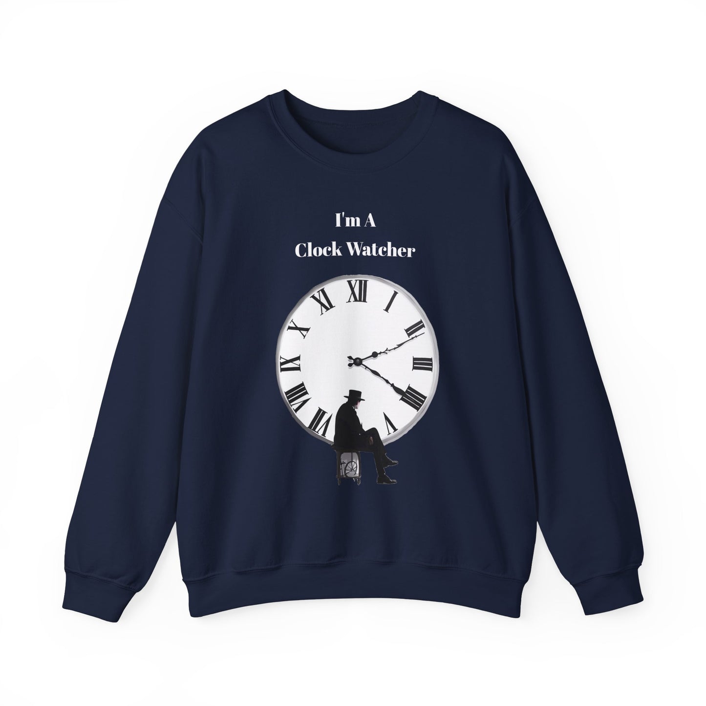 I'm A Clock Watcher Unisex Heavy Blend™ Crewneck Sweatshirt