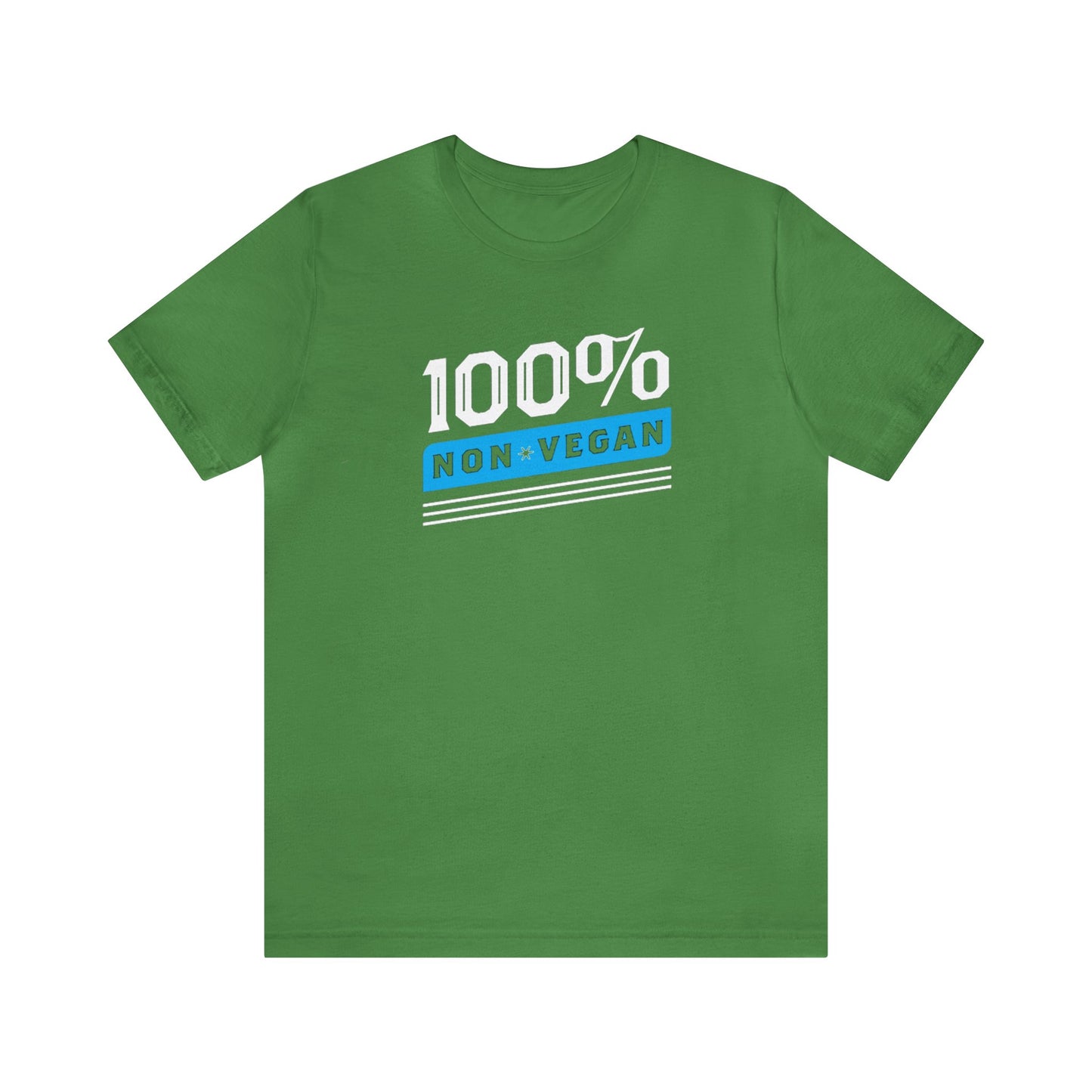 100% Non Vegan Unisex Jersey Short Sleeve Tee
