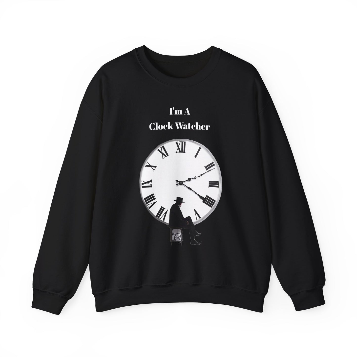 I'm A Clock Watcher Unisex Heavy Blend™ Crewneck Sweatshirt