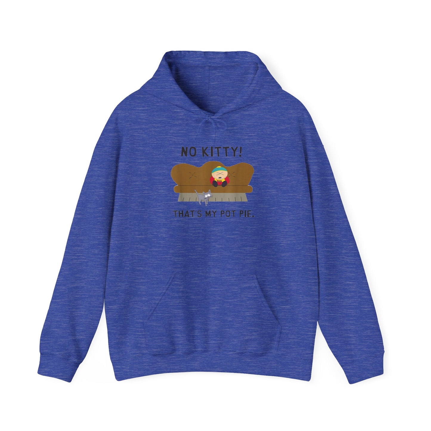 No Kitty! That's My Pot Pie! Hooded Sweatshirt - Perfect for South Park Lovers and Cozy Days