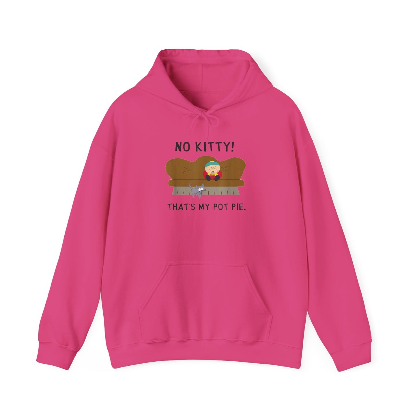 No Kitty! That's My Pot Pie! Hooded Sweatshirt - Perfect for South Park Lovers and Cozy Days