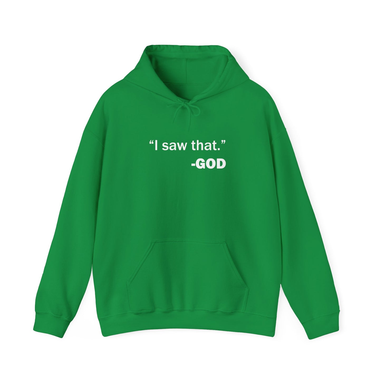 "I saw that." _GOD Unisex Heavy Blend™ Hooded Sweatshirt