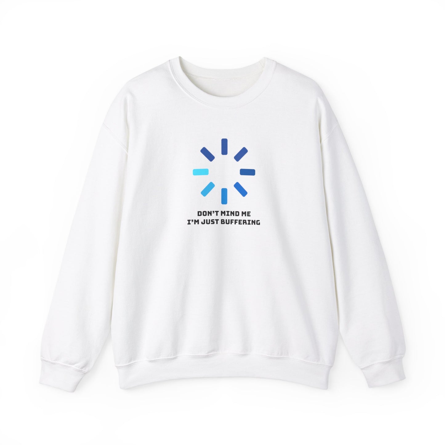 Don't Mind Me I'm Just Buffering Unisex Heavy Blend™ Crewneck Sweatshirt