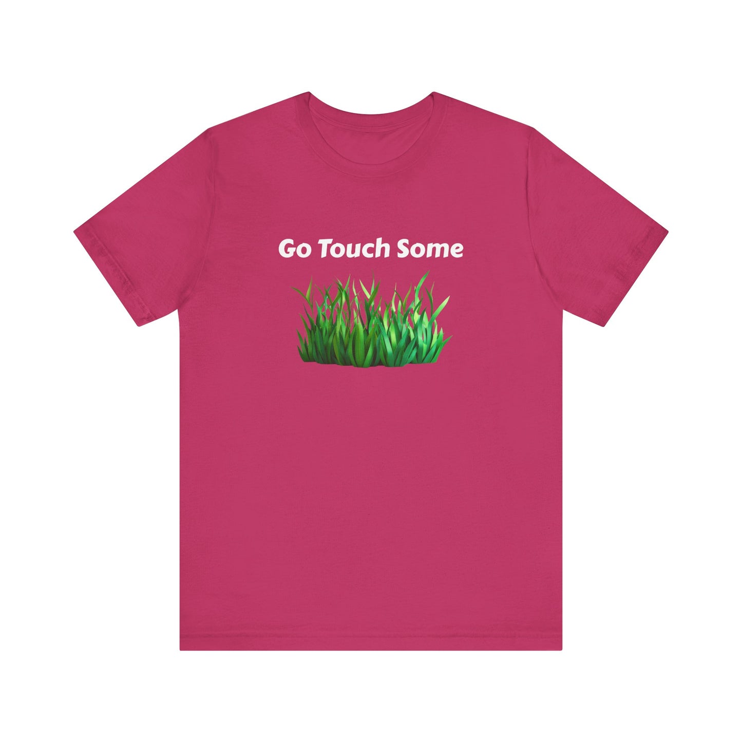 Go Touch Some Grass Unisex Jersey Short Sleeve Tee
