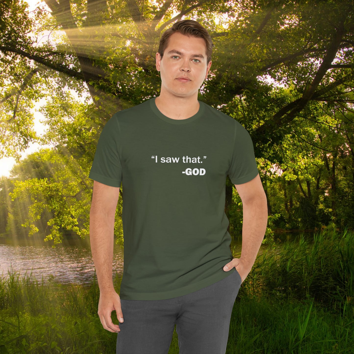 "I saw that." _GOD Unisex Jersey Short Sleeve Tee