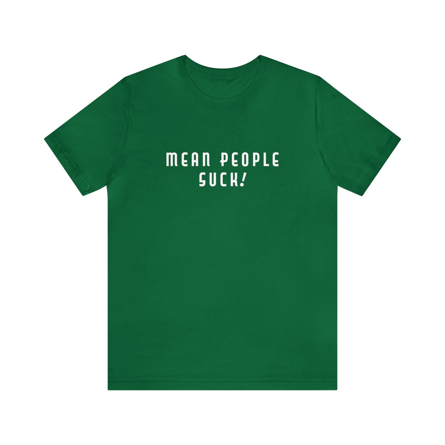 Mean People Suck! Sprinkle Kindness It's Free! Unisex Jersey Short Sleeve Tee