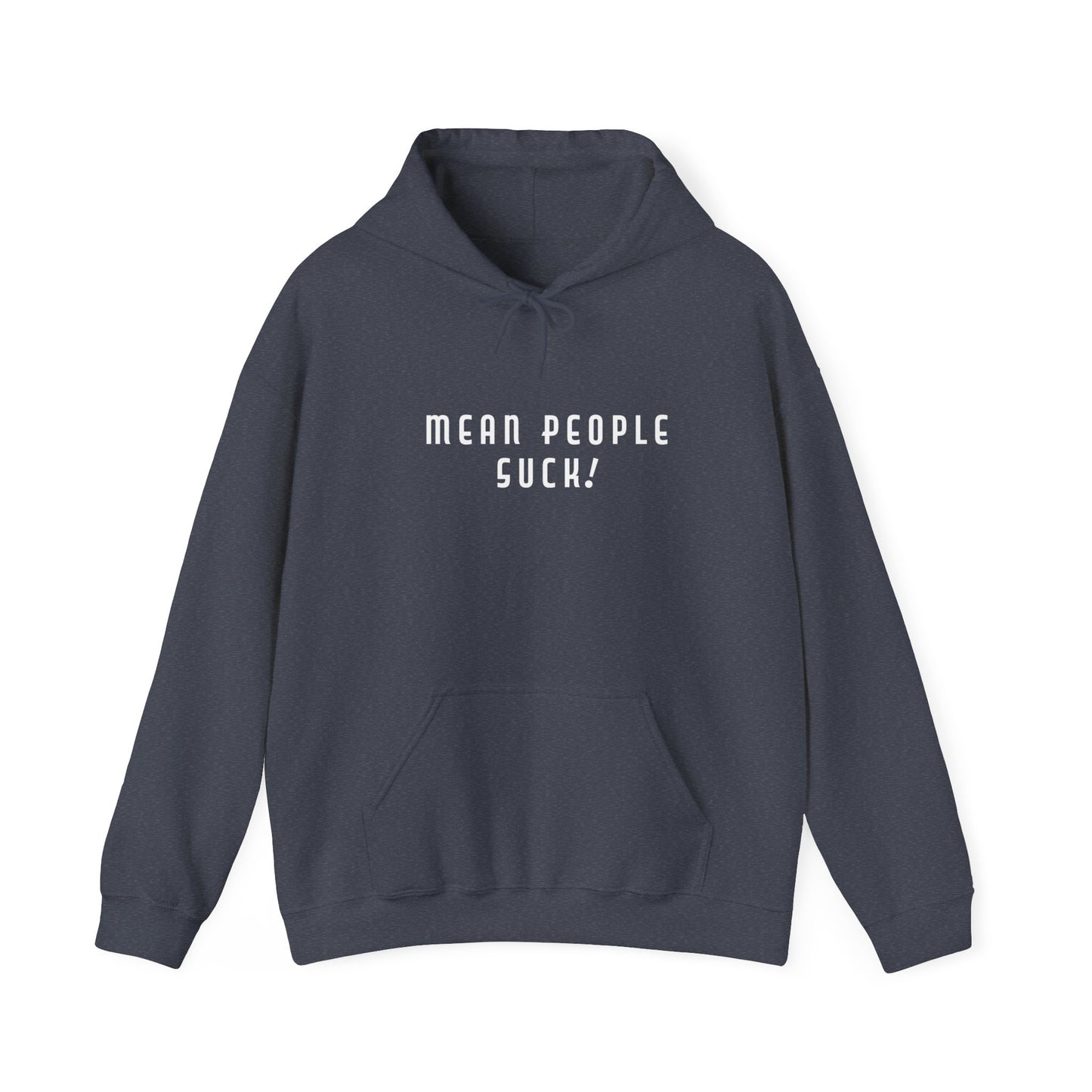 Mean People Suck! It's Kool to Be Kind! Unisex Heavy Blend™ Hooded Sweatshirt