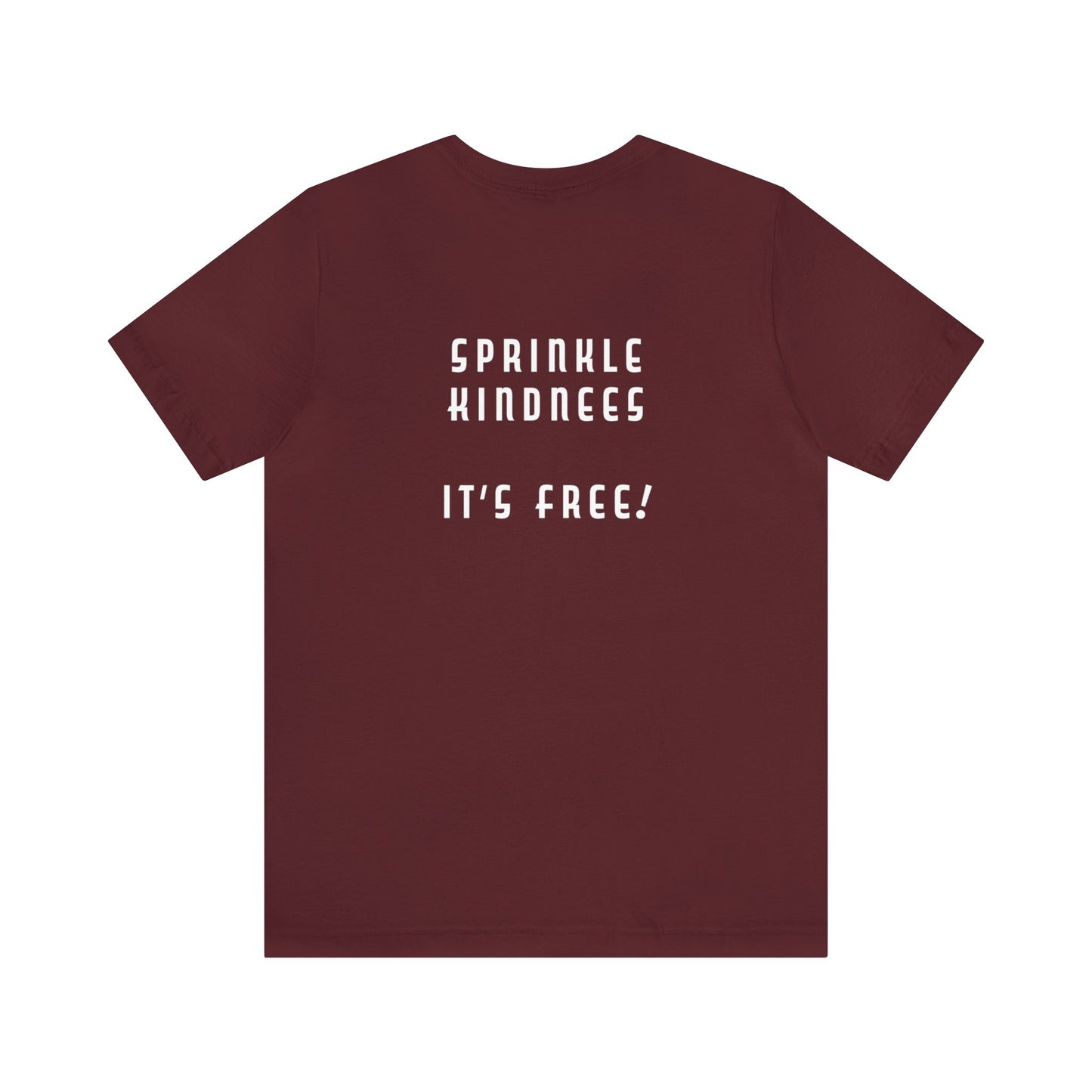 Mean People Suck! Sprinkle Kindness It's Free! Unisex Jersey Short Sleeve Tee