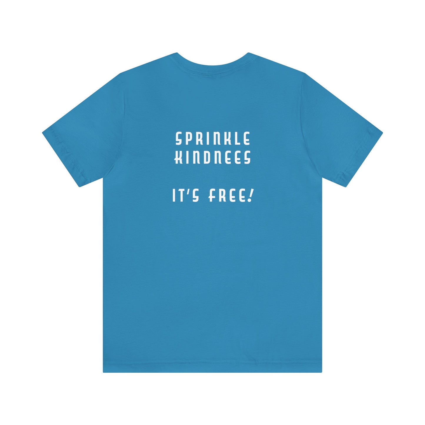 Mean People Suck! Sprinkle Kindness It's Free! Unisex Jersey Short Sleeve Tee