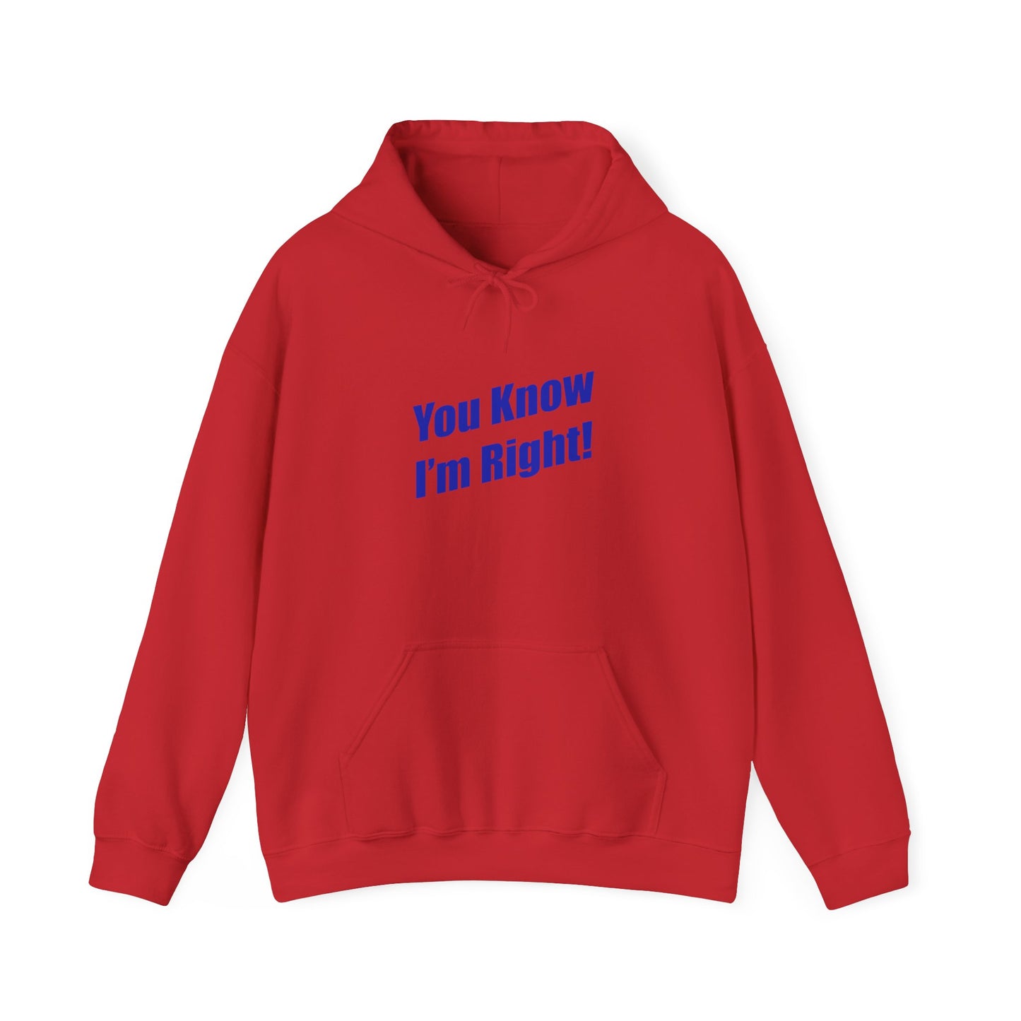 You Know I'm Right! Unisex Heavy Blend™ Hooded Sweatshirt