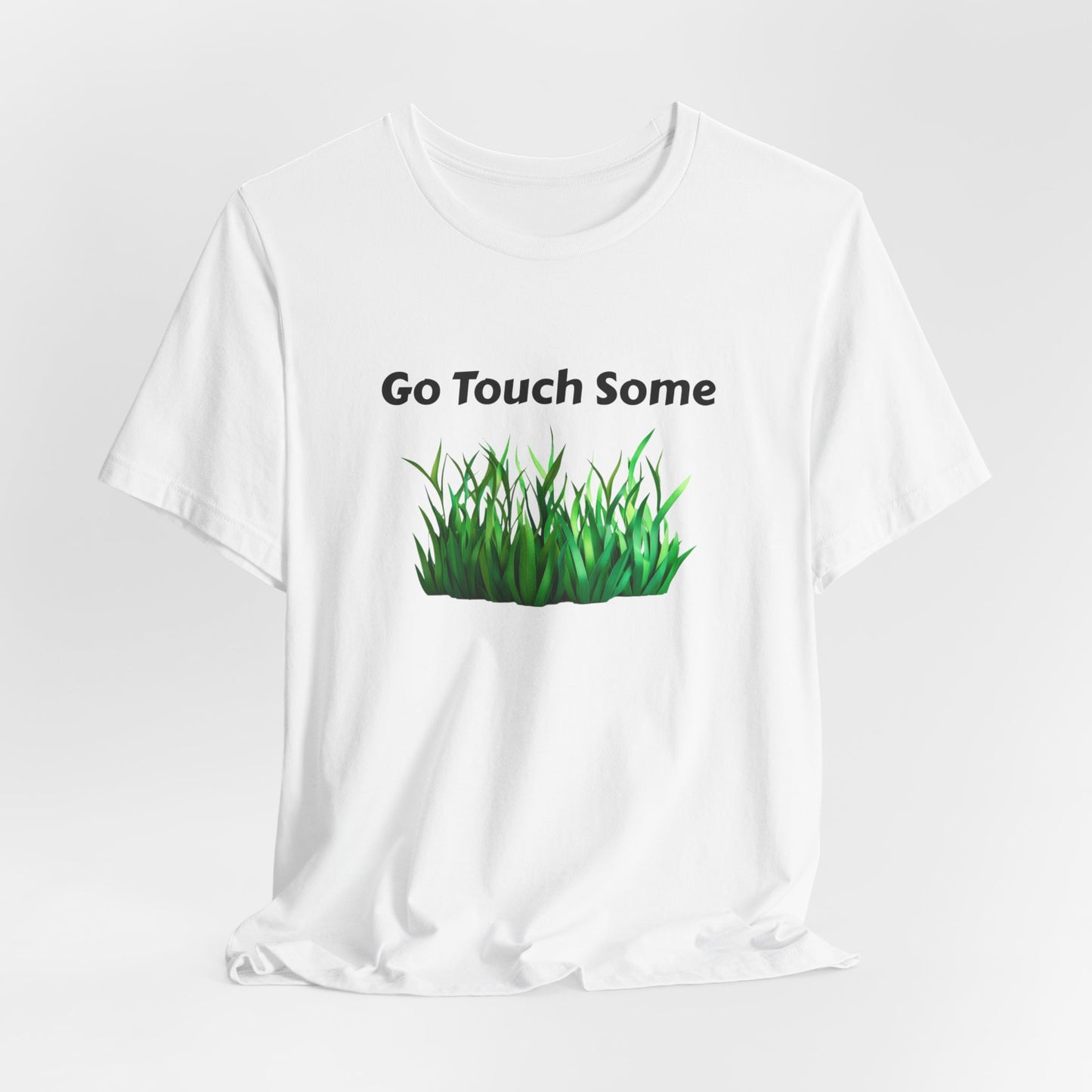 Go Touch Some Grass Unisex Jersey Short Sleeve Tee