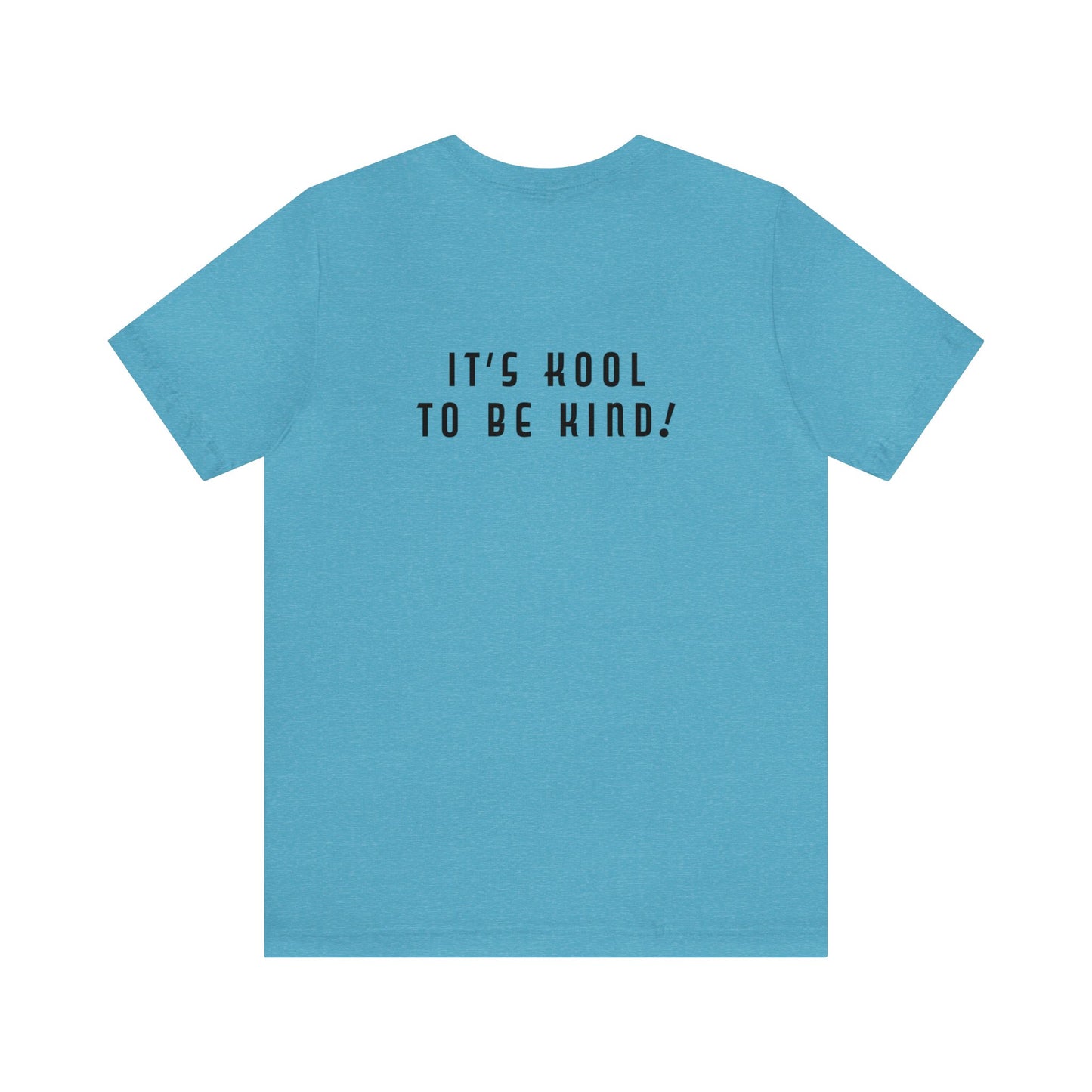Mean People Suck! It's Kool to Be Kind! Unisex Jersey Short Sleeve Tee