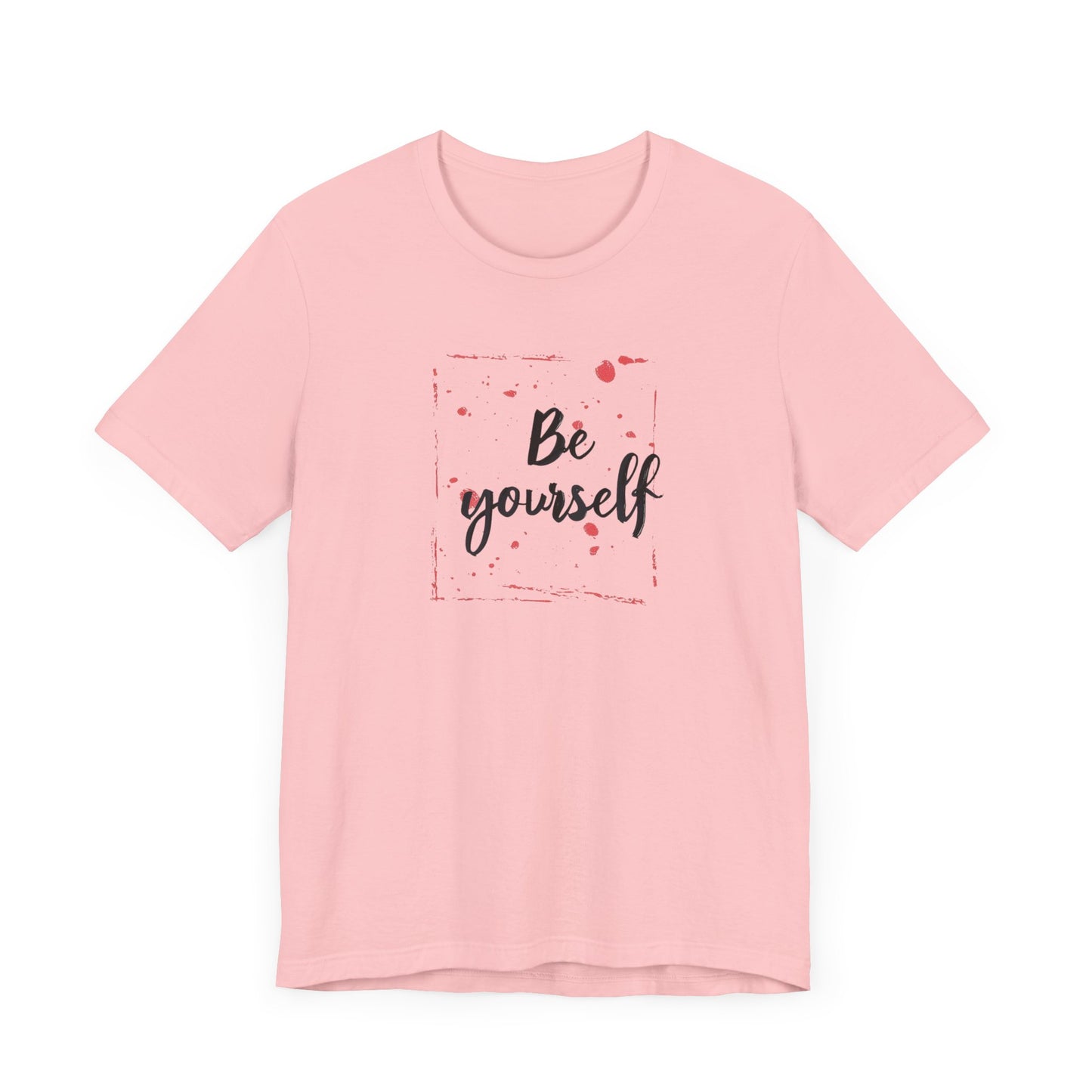 Be Yourself Unisex Jersey Short Sleeve Tee