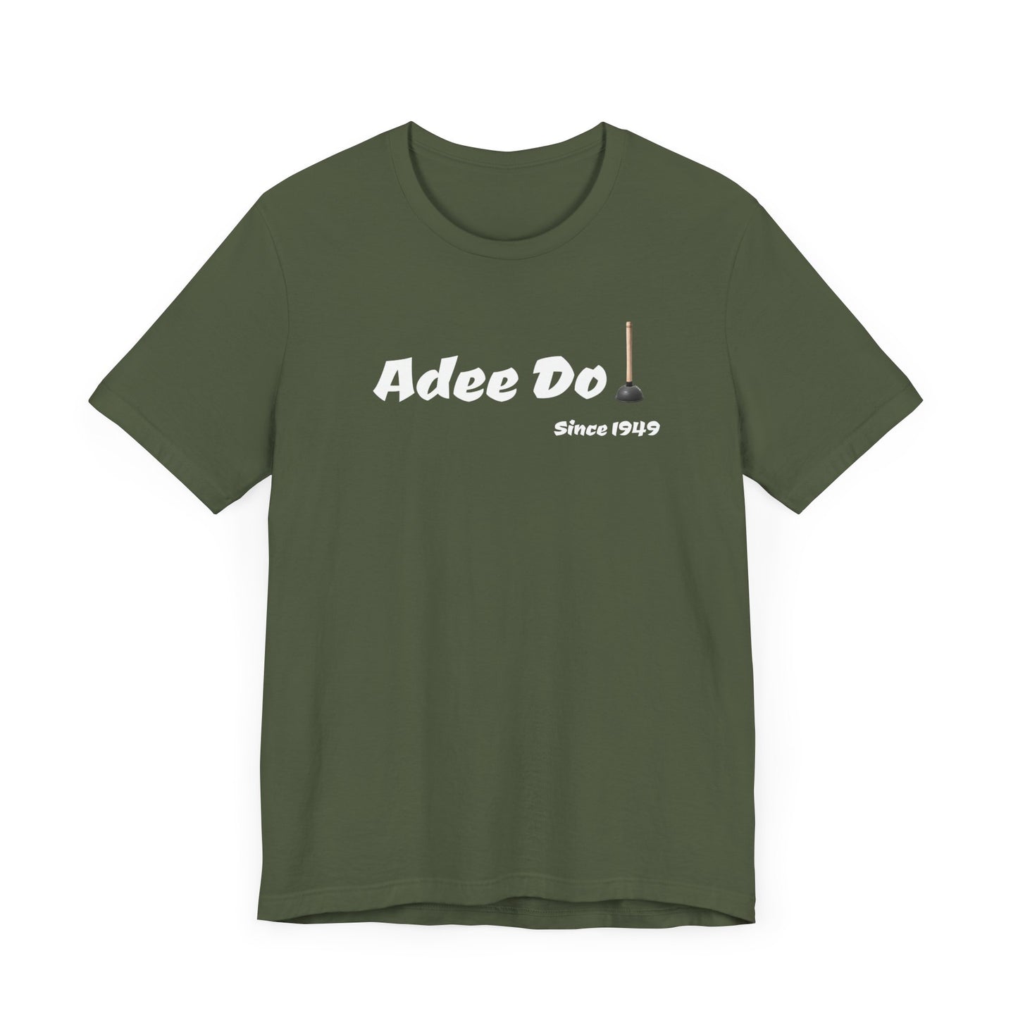 Adee Do! Since 1949 Unisex Jersey Short Sleeve Tee