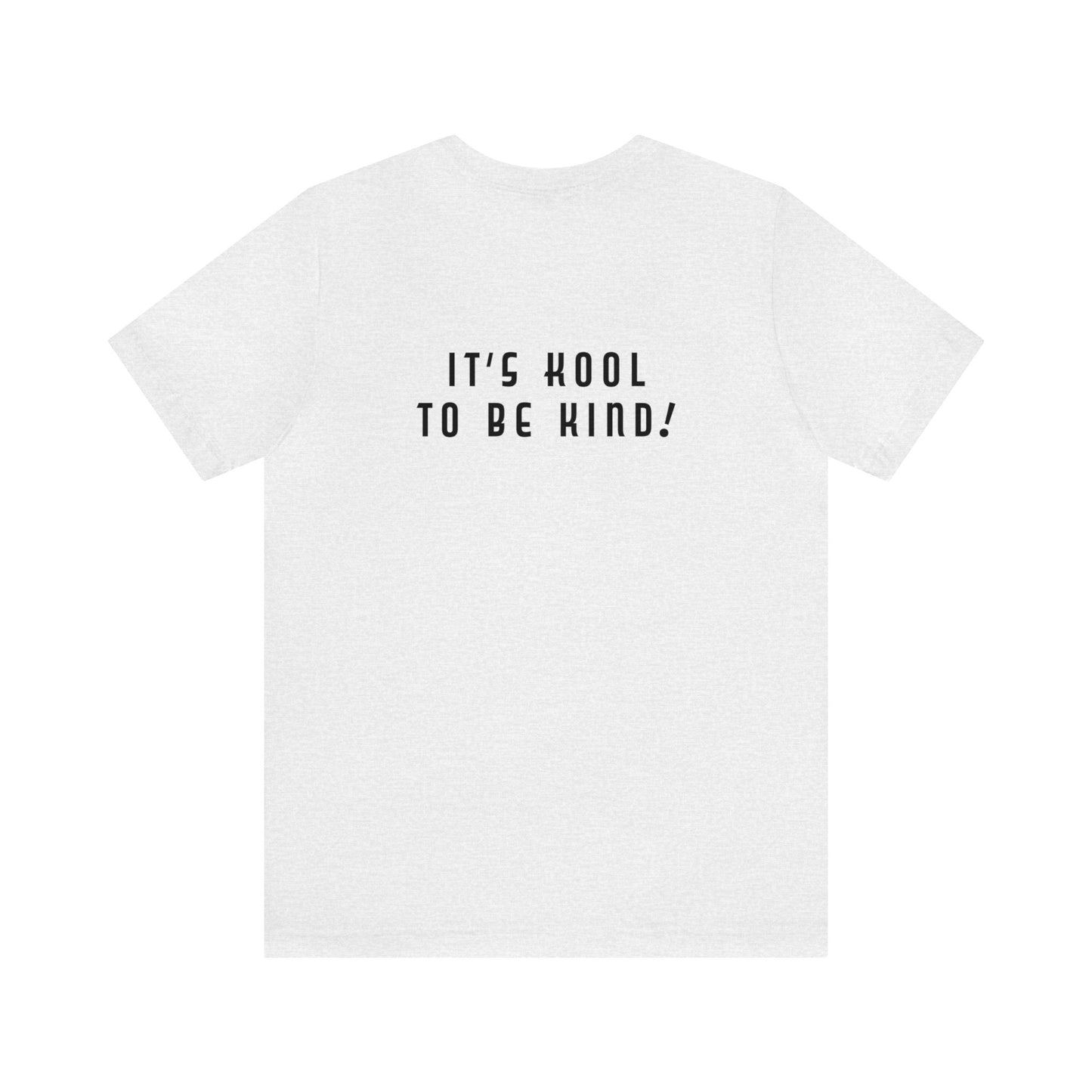 Mean People Suck! It's Kool to Be Kind! Unisex Jersey Short Sleeve Tee