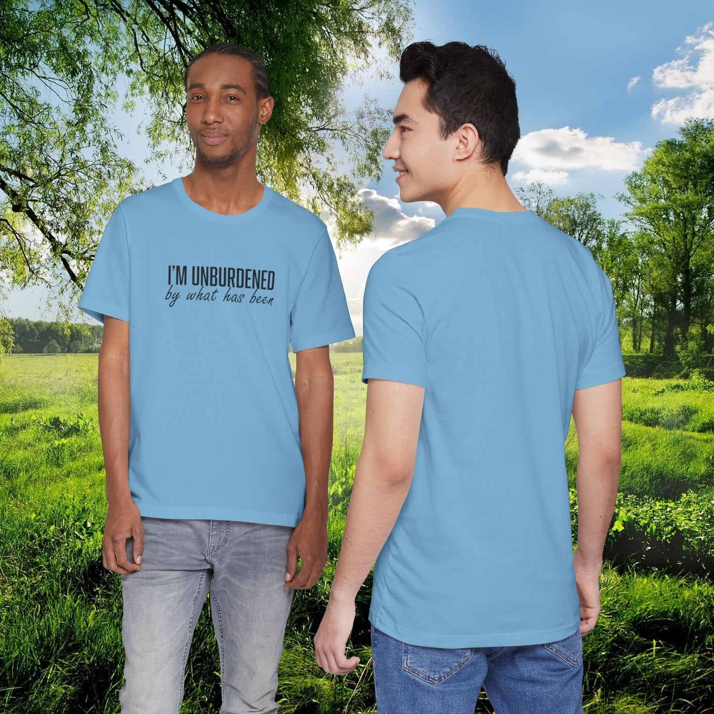 I'm Unburdened by What Has Been  Unisex Jersey Short Sleeve Tee