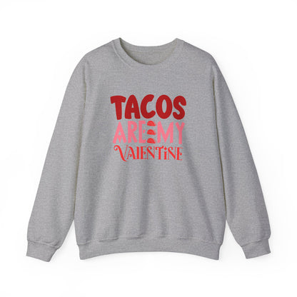 Tacos Are My Valentine!  Unisex Heavy Blend™ Crewneck Sweatshirt