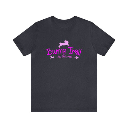 Bunny Trail  Hop this Way  Unisex Jersey Short Sleeve Tee