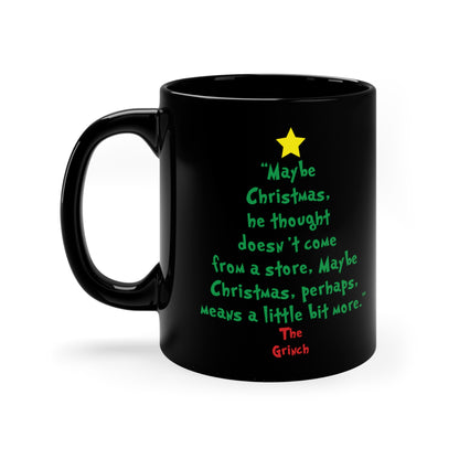 Grinch Quote  11oz Black Mug