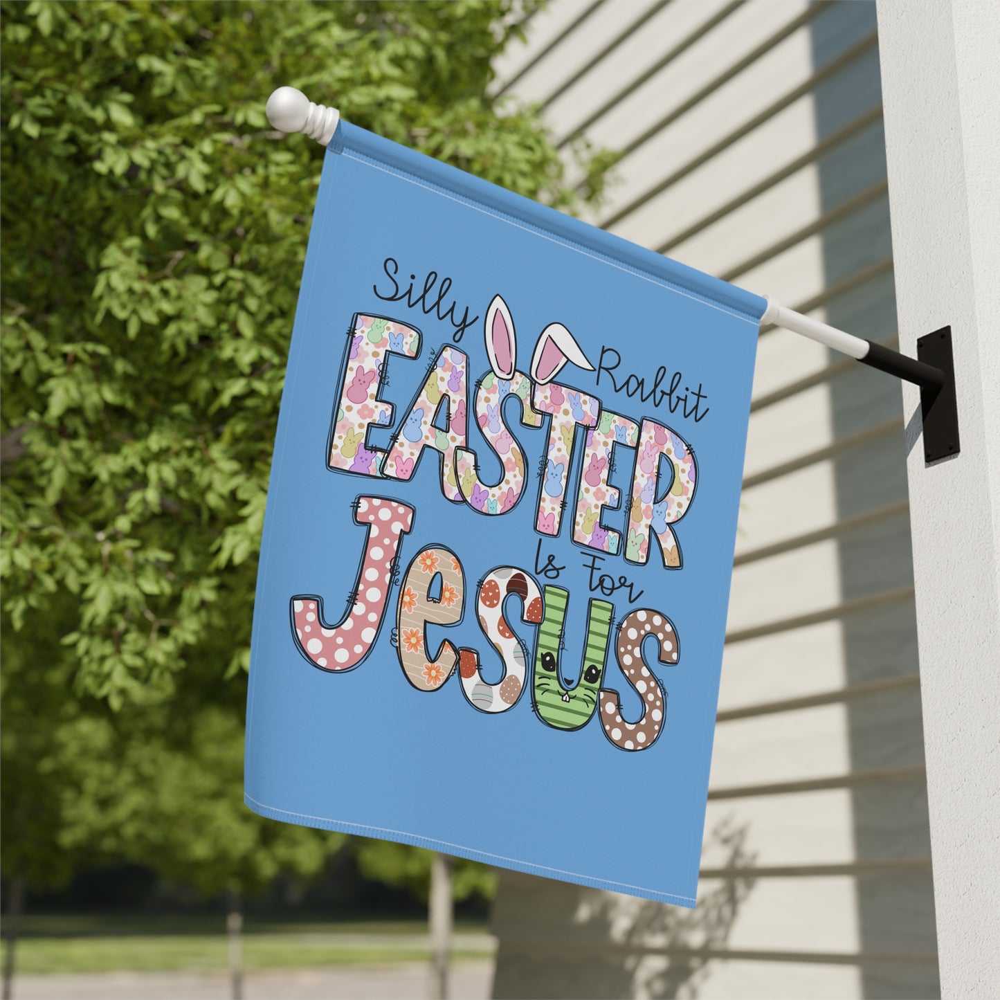 Silly Rabbit Easter is for Jesus  Garden & House Banner