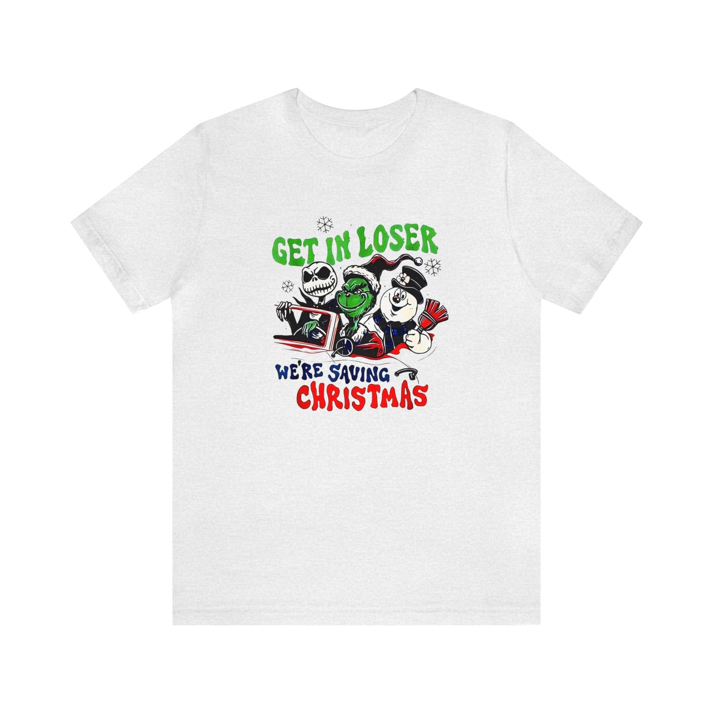 Get in the Car Friends We're Saving Christmas!  Unisex Jersey Short Sleeve Tee