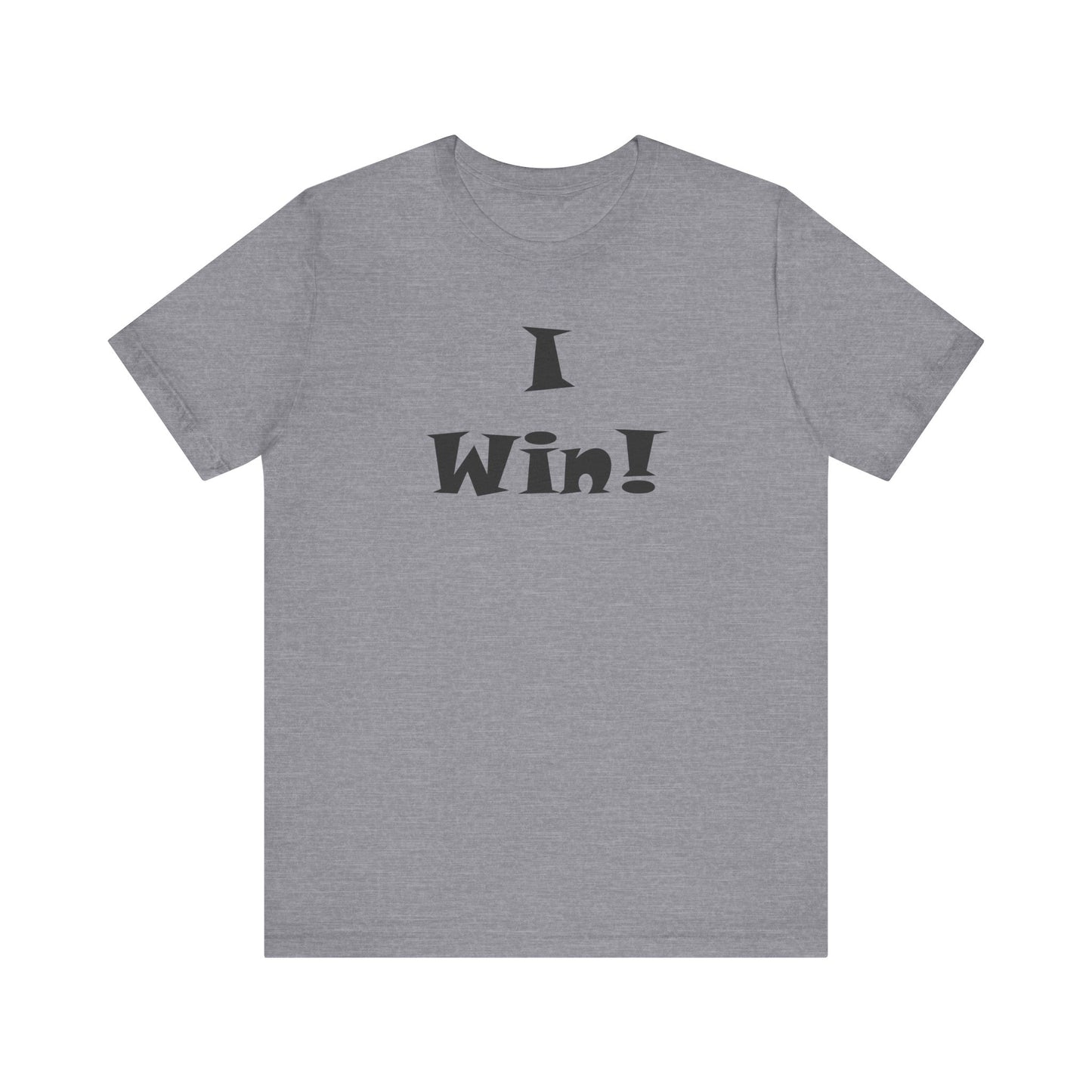 I Win! Unisex Jersey Tee - Perfect for Celebrations and Everyday Wins