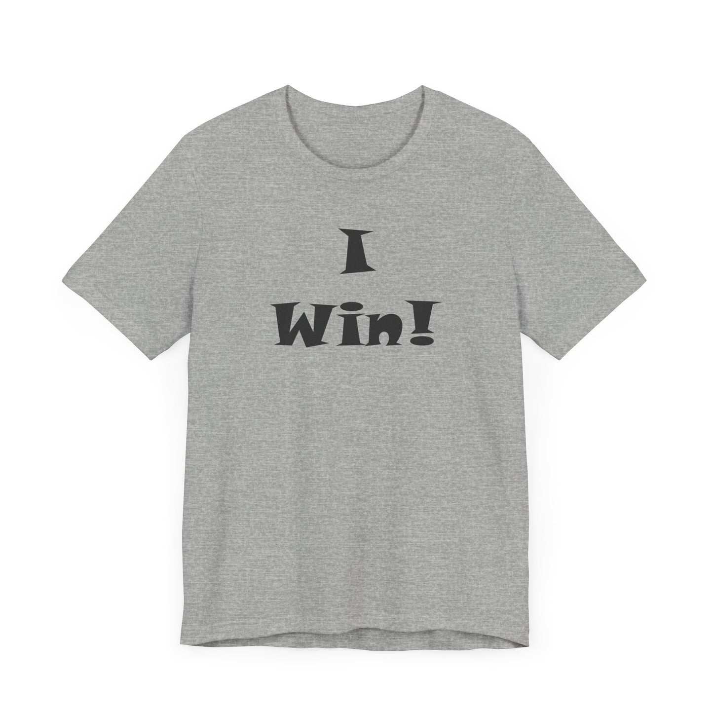 I Win! Unisex Jersey Tee - Perfect for Celebrations and Everyday Wins