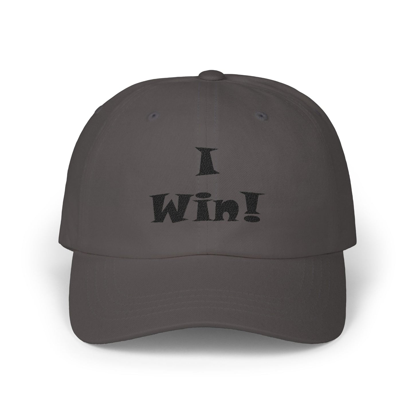 I Win! Embroidered Classic Dad Cap