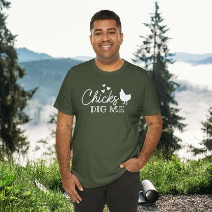 Chicks Dig Me  Unisex Jersey Short Sleeve Tee