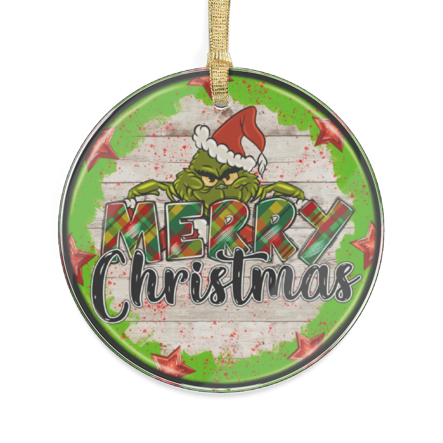 Merry Christmas from the Grinch  Acrylic Ornaments