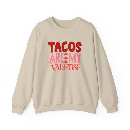 Tacos Are My Valentine!  Unisex Heavy Blend™ Crewneck Sweatshirt