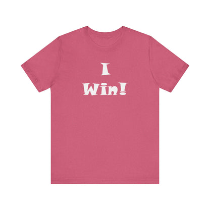 I Win! Unisex Jersey Tee - Perfect for Celebrations and Everyday Wins