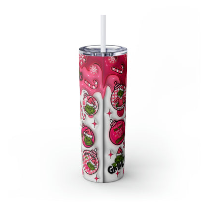 F Them Bliss Grinch  Skinny Tumbler with Straw, 20oz