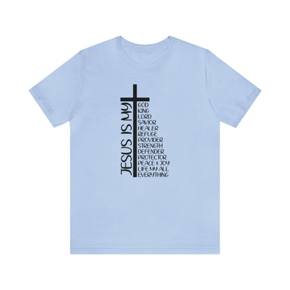 Jesus Is My...  Unisex Jersey Short Sleeve Tee