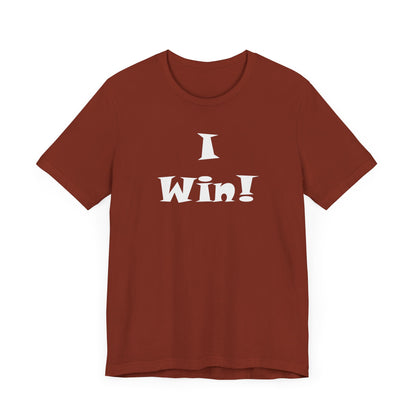 I Win! Unisex Jersey Tee - Perfect for Celebrations and Everyday Wins