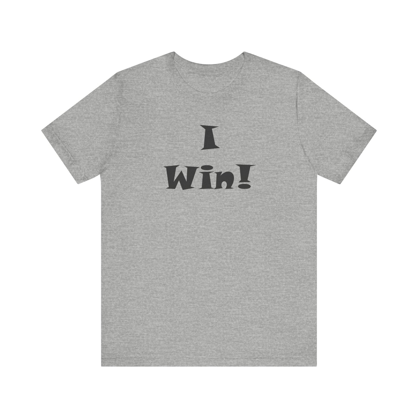 I Win! Unisex Jersey Tee - Perfect for Celebrations and Everyday Wins