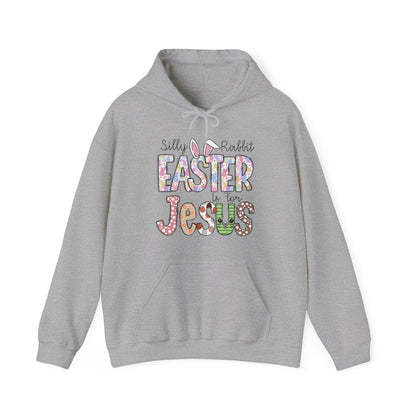 Silly Rabbit Easter is for Jesus  Unisex Heavy Blend™ Hooded Sweatshirt