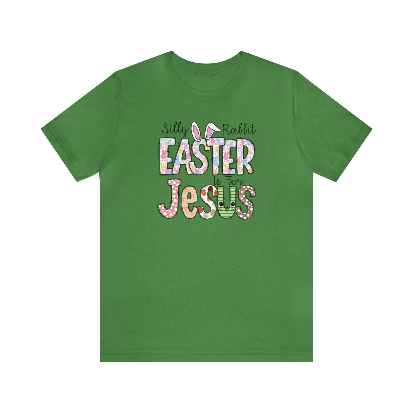 Silly Rabbit Easter is for Jesus  Unisex Jersey Short Sleeve Tee