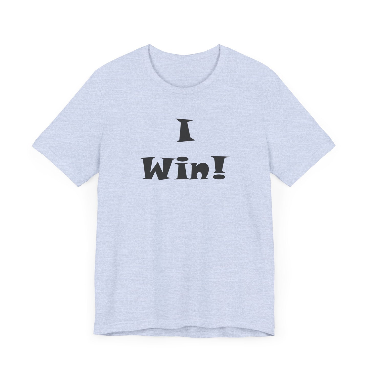 I Win! Unisex Jersey Tee - Perfect for Celebrations and Everyday Wins