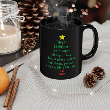 Grinch Quote  11oz Black Mug