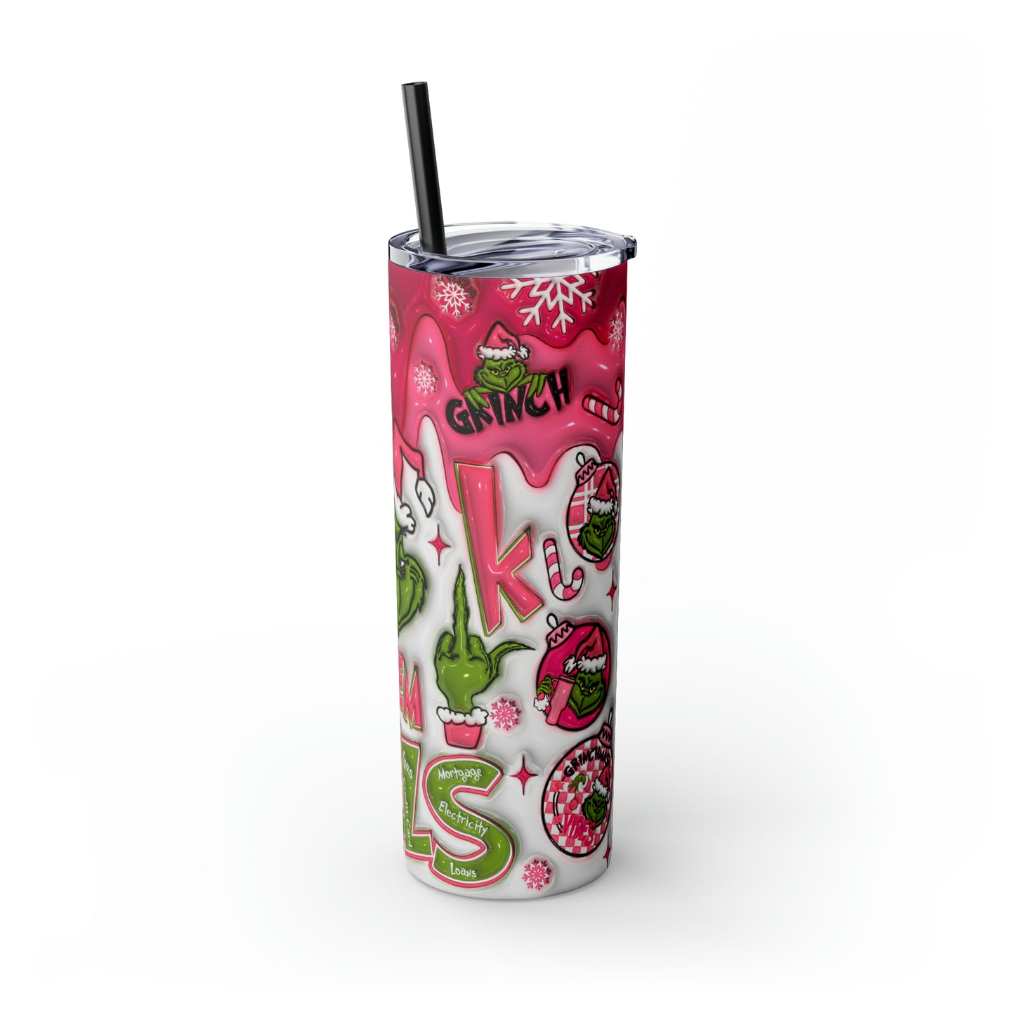 F Them Bliss Grinch  Skinny Tumbler with Straw, 20oz