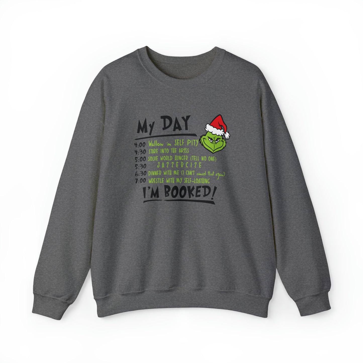 Grinch's Daily Schedule  Unisex Heavy Blend™ Crewneck Sweatshirt