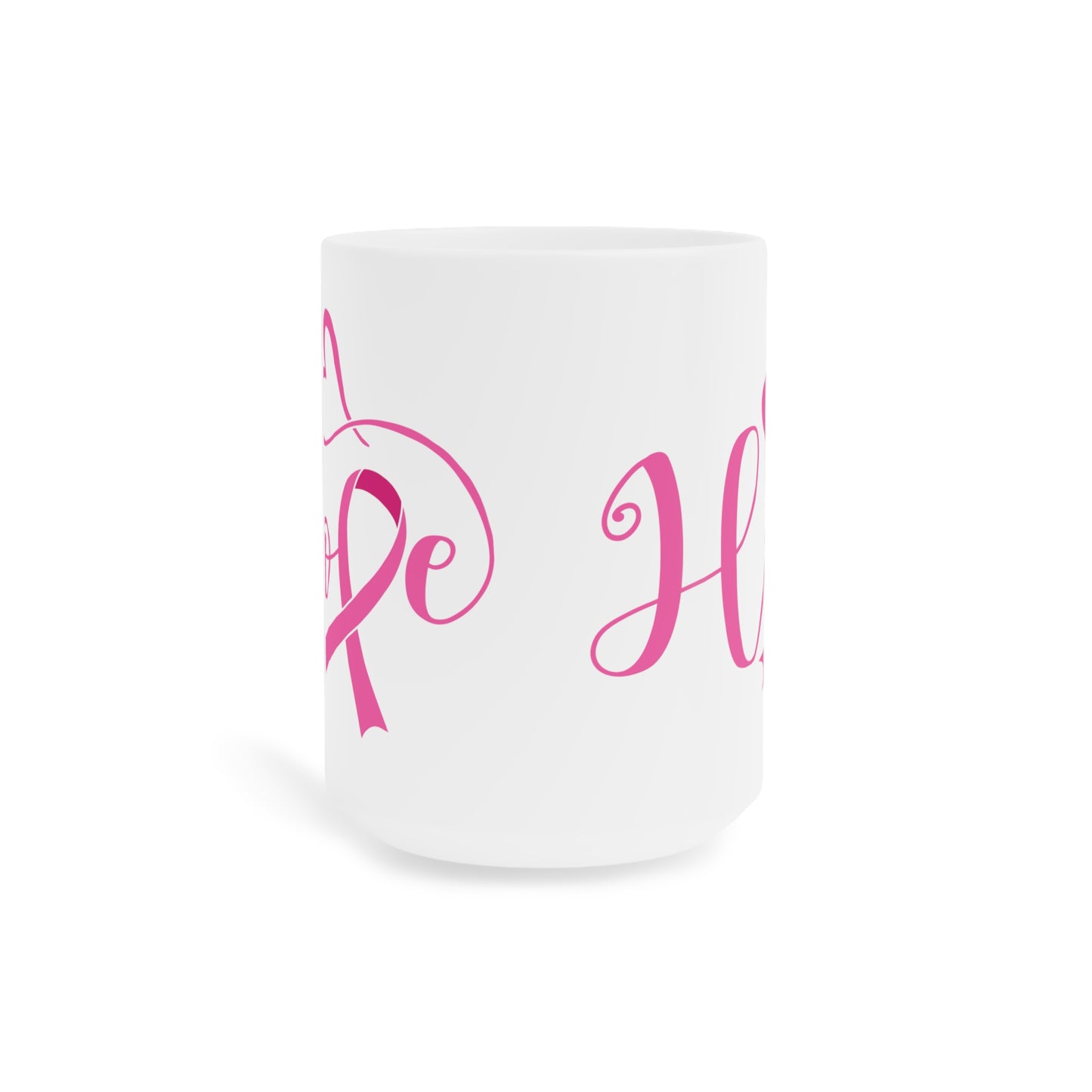 Hope Breast Cancer Motivational Ceramic Mugs (11oz\15oz\20oz)