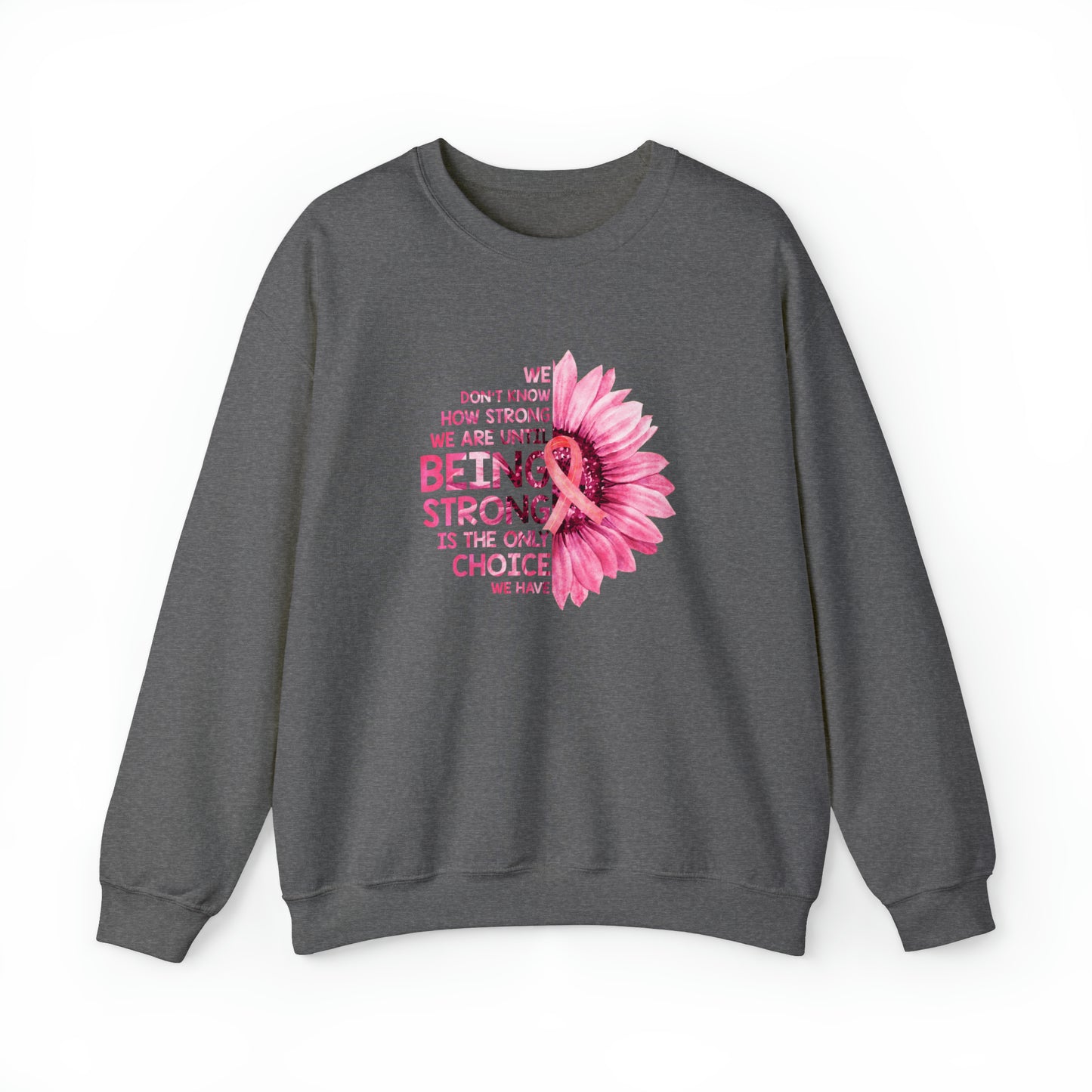 Being Strong Breast Cancer Survivor Unisex Heavy Blend™ Crewneck Sweatshirt