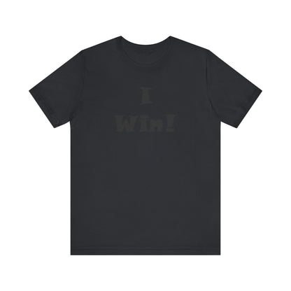 I Win! Unisex Jersey Tee - Perfect for Celebrations and Everyday Wins