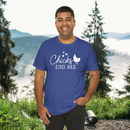 Chicks Dig Me  Unisex Jersey Short Sleeve Tee