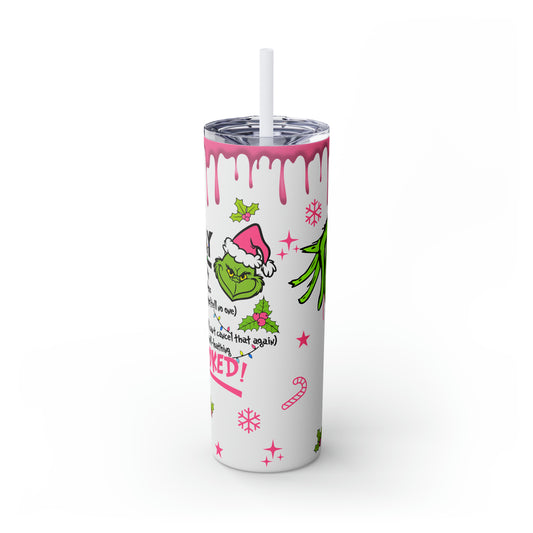 Grinch Daily Schedule  Skinny Tumbler with Straw, 20oz