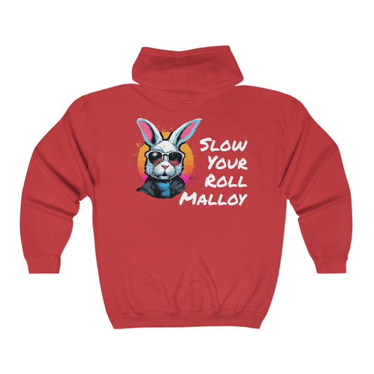 Slow Your Roll Malloy  (Back Print Only) Full Zip Hooded Sweatshirt