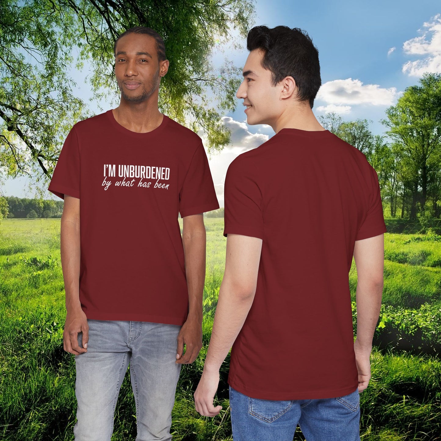 I'm Unburdened by What Has Been  Unisex Jersey Short Sleeve Tee