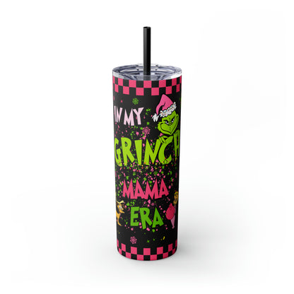 In My Grinch Mama Era  Skinny Tumbler with Straw, 20oz